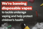 Government announcement "we're banning disposable vapes"